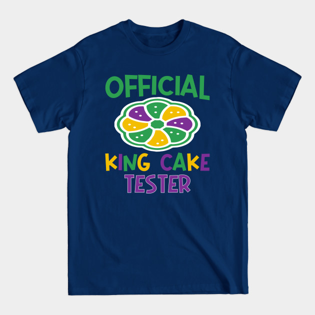 Discover Official King Cake Tester - New Orleans Mardi Gras Parade - Mardi Gras Parade Gift - T-Shirt