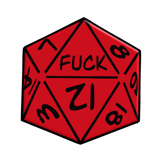 Twenty Sided Die 'Fuck' by IceTees