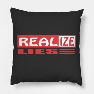 Realise Real Lies Pillow