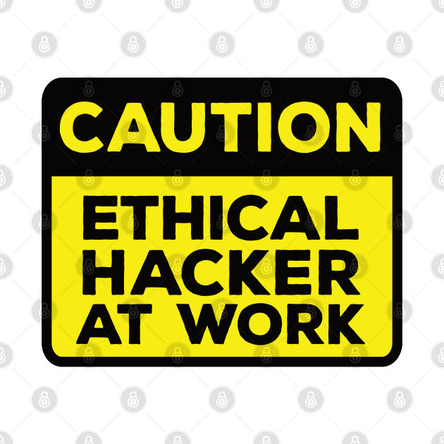 Funny Yellow Road Sign - Caution Ethical Hacker at Work by Software Testing Life