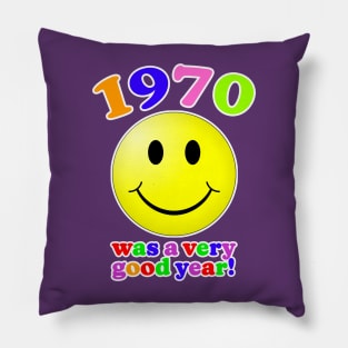 1970 Was A Very Good Year Pillow