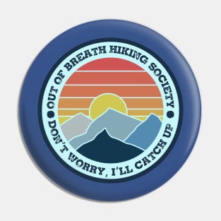 Out of Breath Hiking Society Round 1 Pin