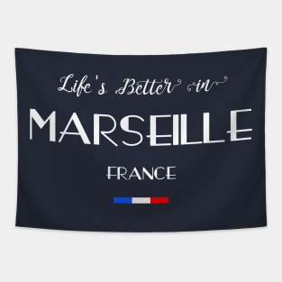 Life is Better in Marseille, France Flag Tapestry