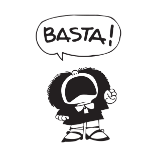 Basta! T-Shirt