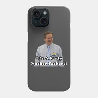 Superstore Glenn It's a Party Mother Fathers Phone Case