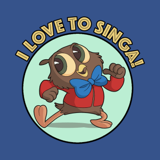 I Love To Singa! T-Shirt