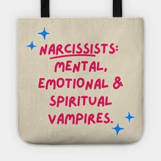 Narcissists are vampires Tote