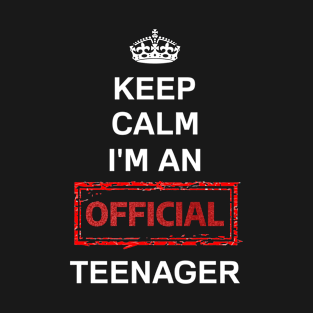 Keep Calm I'm an Official Teenager T-Shirt