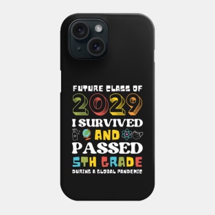 Future Class Of 2029 I Survived And Passed 5th Grade Graduation Phone Case