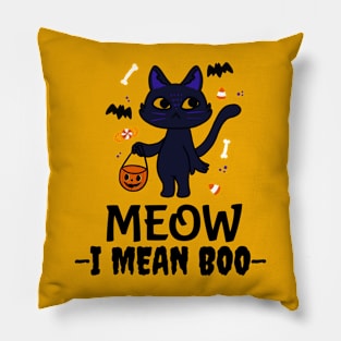 Meow I mean Boo, Funny Halloween black kitty, Trick or Treating Pillow