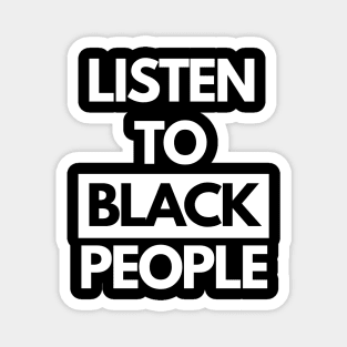 Listen To Black People Magnet