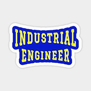 Industrial Engineer in Yellow Color Text Magnet