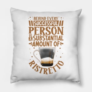 Successful only with Ristretto Pillow