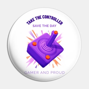 Gamer and Proud ! Pin