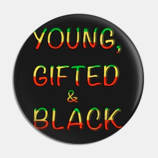 Young gifted and black words  - Rasta colours Colors distressed pattern black background Pin