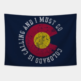 Colorado Is Calling And I Must Go Tapestry