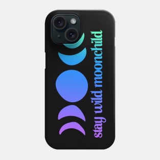 Stay Wild MoonChild Phone Case