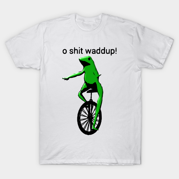 Dat Boi O Shit Waddup Dat Boi Meme T Shirt Teepublic