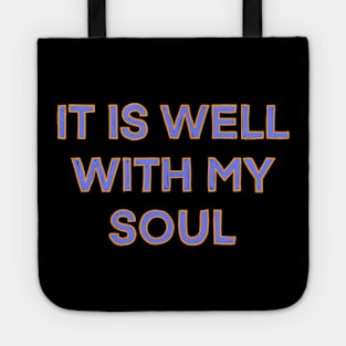 It Is Well With My Soul Tote