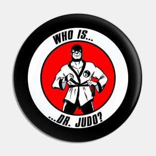 Who Is Dr. Judo?! Pin