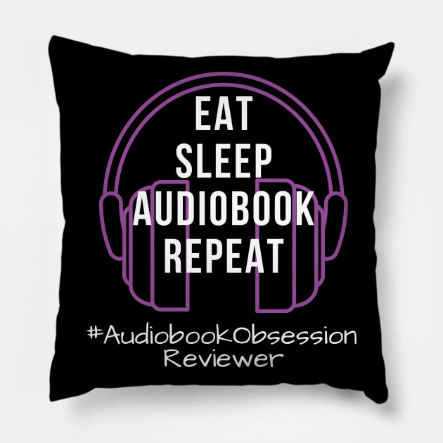 Eat Sleep Audiobook Repeat Pillow by AudiobookObsession