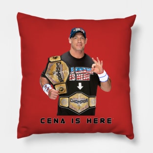 Cena Is Here Pillow