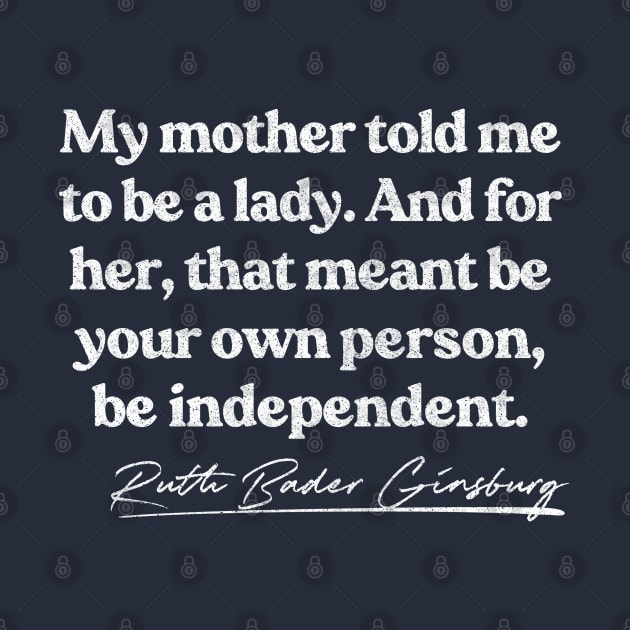 Ruth Bader Ginsburg / Feminist Queen Quote Gift by DankFutura