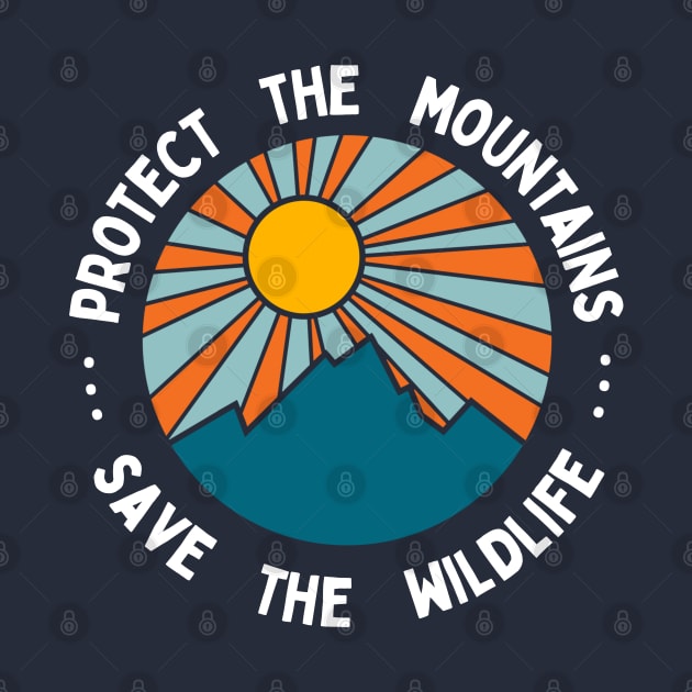 Protect the Mountains Save the Wildlife by High Altitude