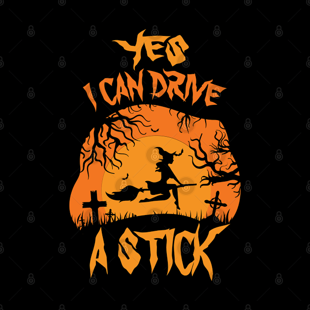 Yes I can drive a stick Funny Witch Halloween Gift by BadDesignCo