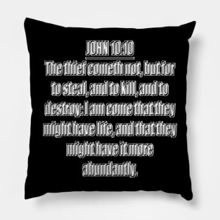 Bible Verse John 10:10 Pillow