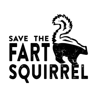 Save the Fart Squirrel T-Shirt