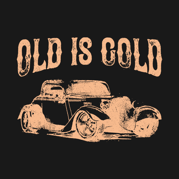 Old Is Gold Vintage Auto Oldtimer Classic Car by Foxxy Merch