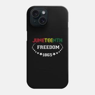 Juneteenth freedom 1865 Phone Case