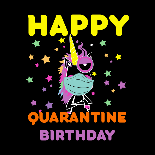 happy quarantine birthday 2020-quarantine birthday celebration by DODG99