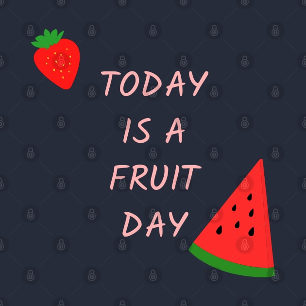 today is a fruit day by tita