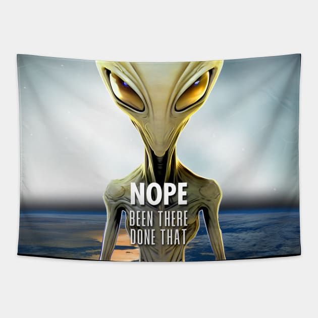 Alien: Nope, Been There Done That! on a Dark Background Tapestry by Puff Sumo