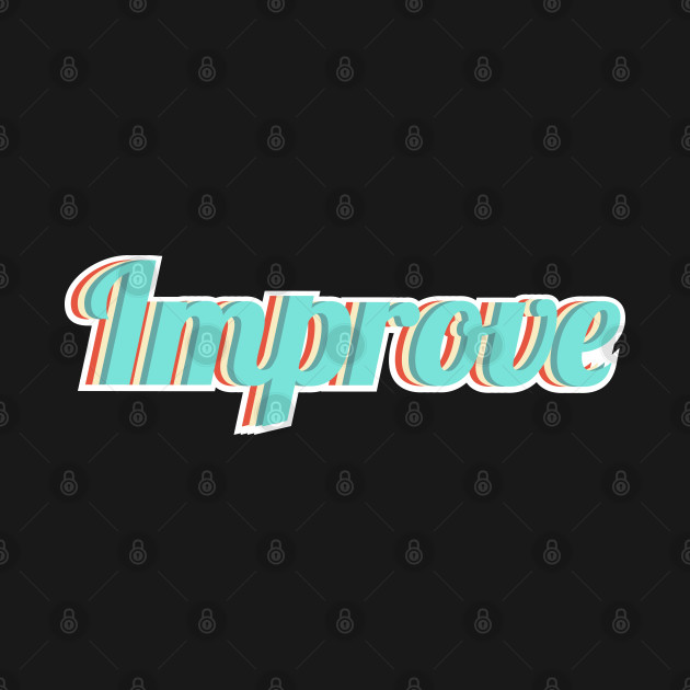 improve - Retro - T-Shirt