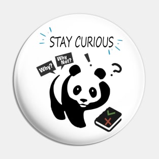 Stay curious Pin