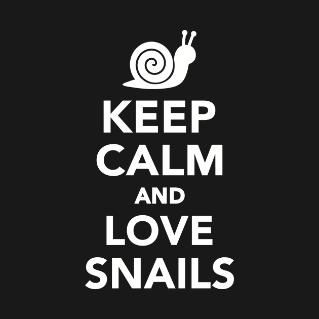 Keep Calm and Love Snails by Designzz