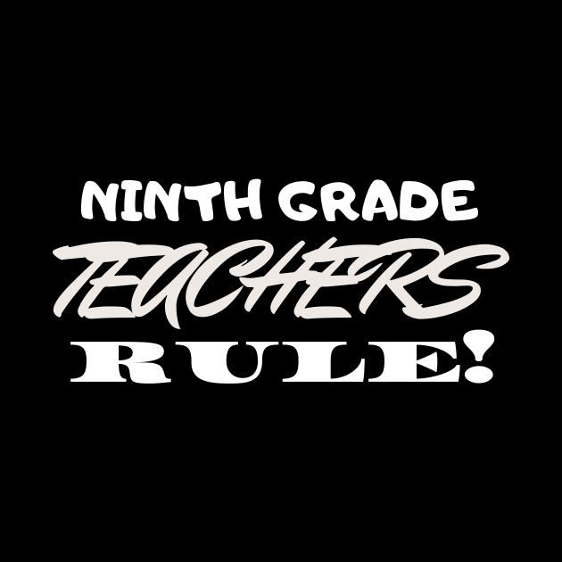 Ninth Grade Teachers Rule! by playerpup