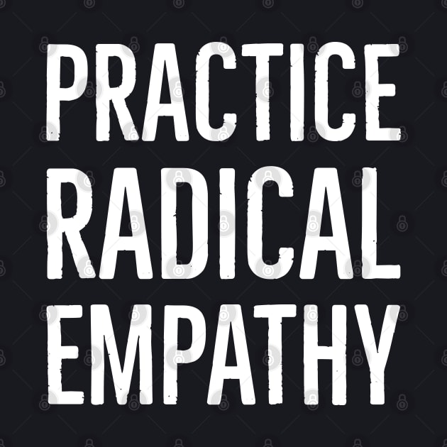 Practice Radical Empathy by Suzhi Q