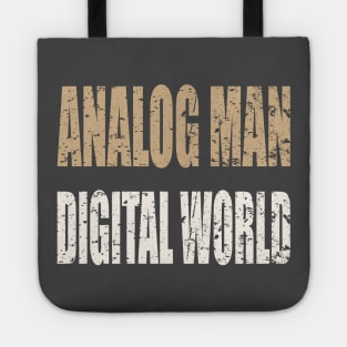 Analog Man Digital World Tote