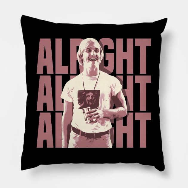 David Wooderson Alright Alright Alright Pillow by mia_me