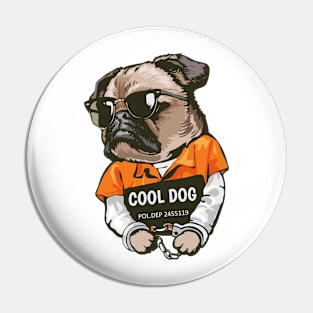 Cool Prisoner Pug Pin