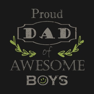 Proud Dad of Boys T-Shirt