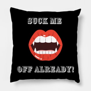 "Suck me off already!" | Wynonna Earp fan design t-shirt T-Shirt Pillow