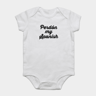 Spanish Onesies Teepublic