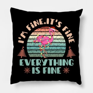 I'm fine.It's fine. Everything is fine.Merry Christmas  funny flamingos and Сhristmas garland Pillow