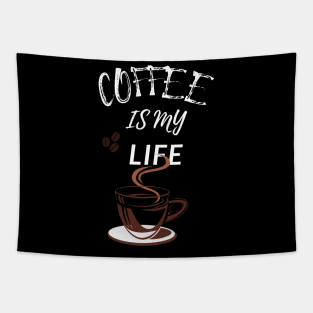 Coffee Is My Life Tapestry