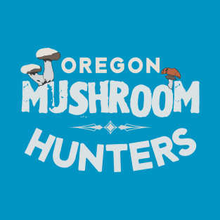 Oregon Mushroom Hunters T-Shirt